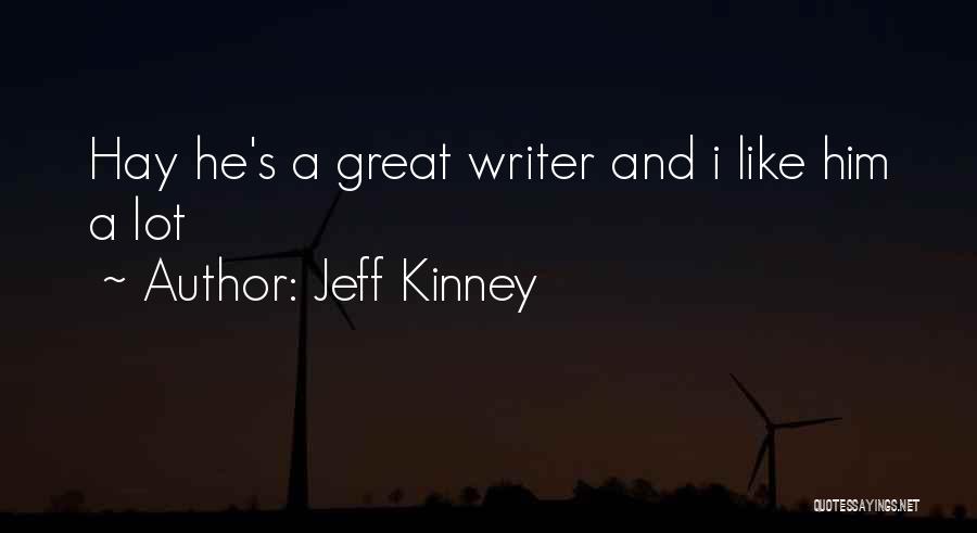 Great Writer Quotes By Jeff Kinney