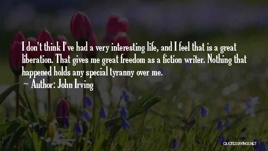 Great Writer Quotes By John Irving