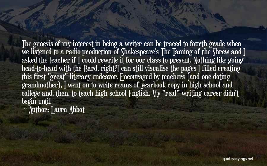 Great Writer Quotes By Laura Abbot