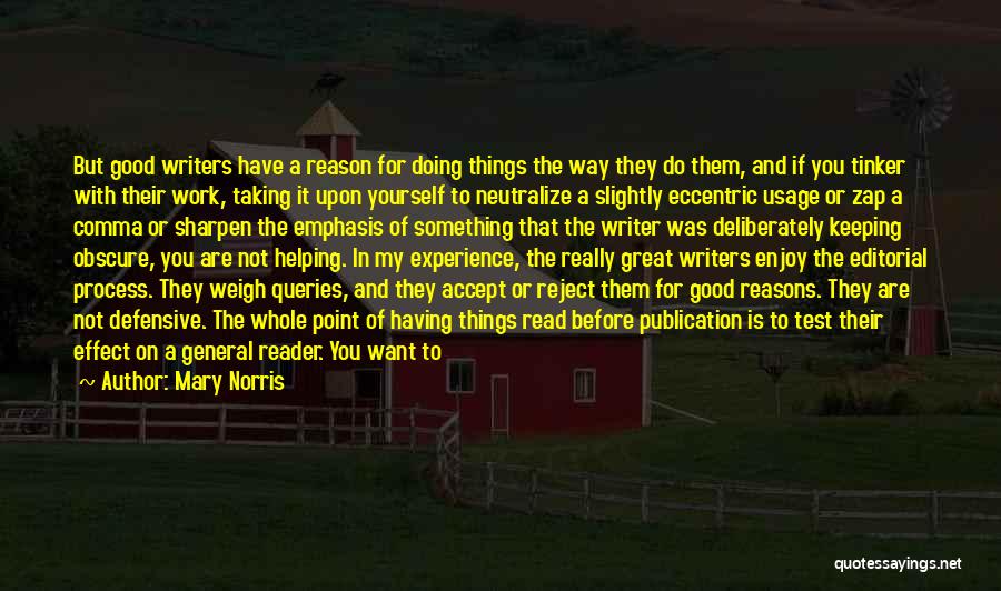 Great Writer Quotes By Mary Norris