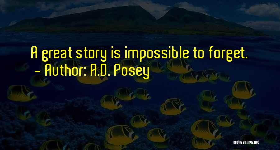 Great Writers Inspirational Quotes By A.D. Posey