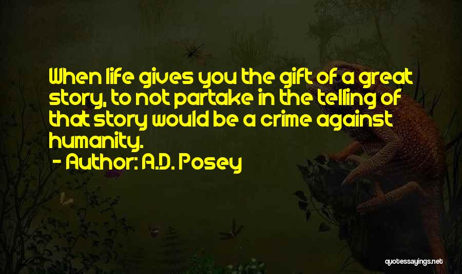 Great Writers Inspirational Quotes By A.D. Posey