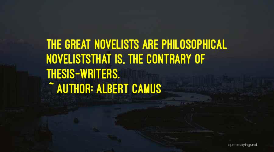 Great Writers Quotes By Albert Camus