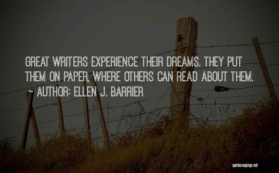 Great Writers Quotes By Ellen J. Barrier