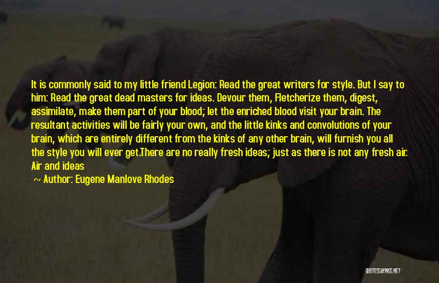 Great Writers Quotes By Eugene Manlove Rhodes