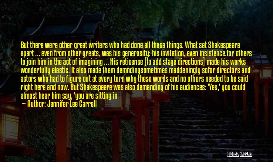 Great Writers Quotes By Jennifer Lee Carrell