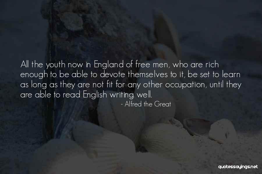 Great Writing Quotes By Alfred The Great