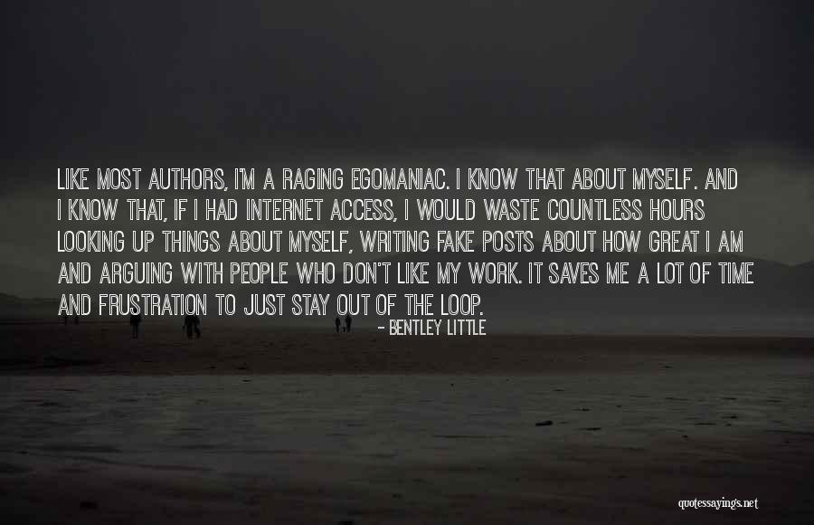 Great Writing Quotes By Bentley Little