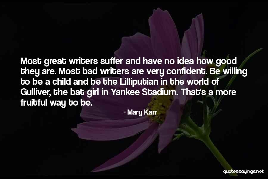 Great Yankee Quotes By Mary Karr