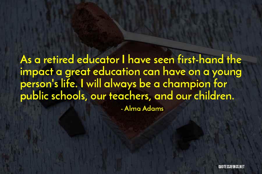 Great Young Person Quotes By Alma Adams