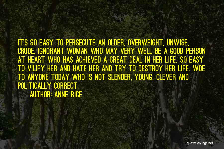 Great Young Person Quotes By Anne Rice