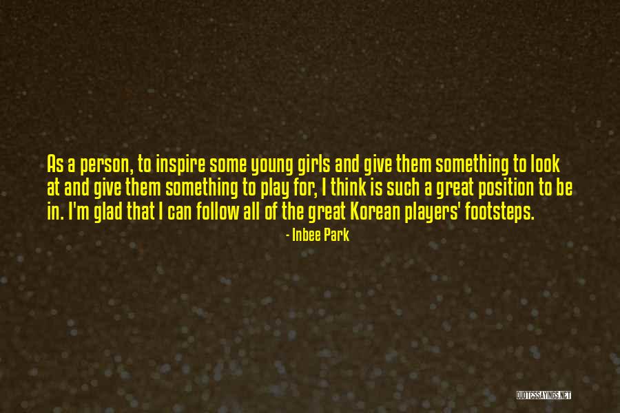 Great Young Person Quotes By Inbee Park