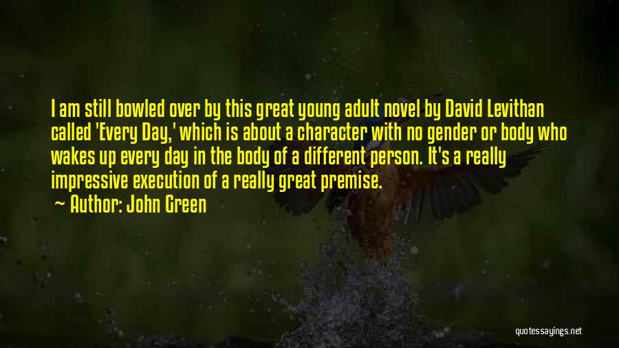 Great Young Person Quotes By John Green
