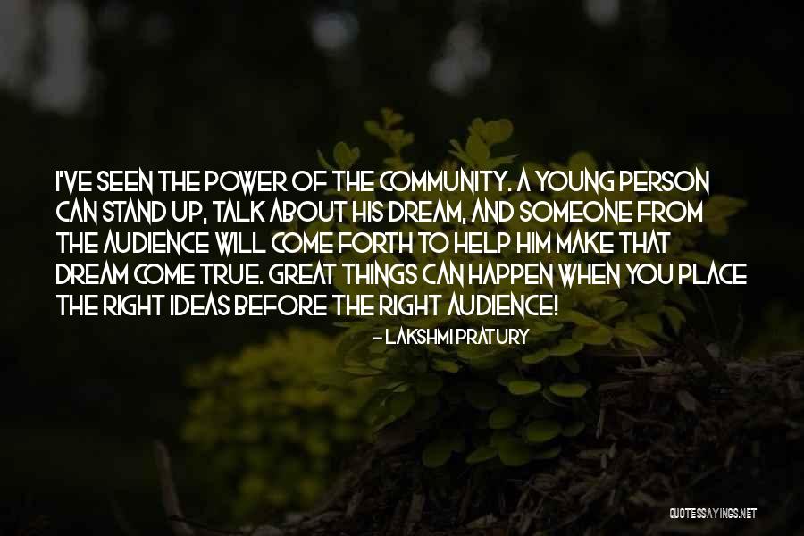 Great Young Person Quotes By Lakshmi Pratury Great Young Person Quotes By Lakshmi Pratury