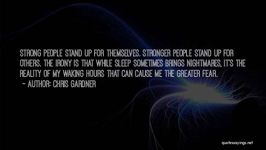 Greater Cause Quotes By Chris Gardner