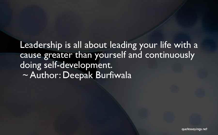 Greater Cause Quotes By Deepak Burfiwala