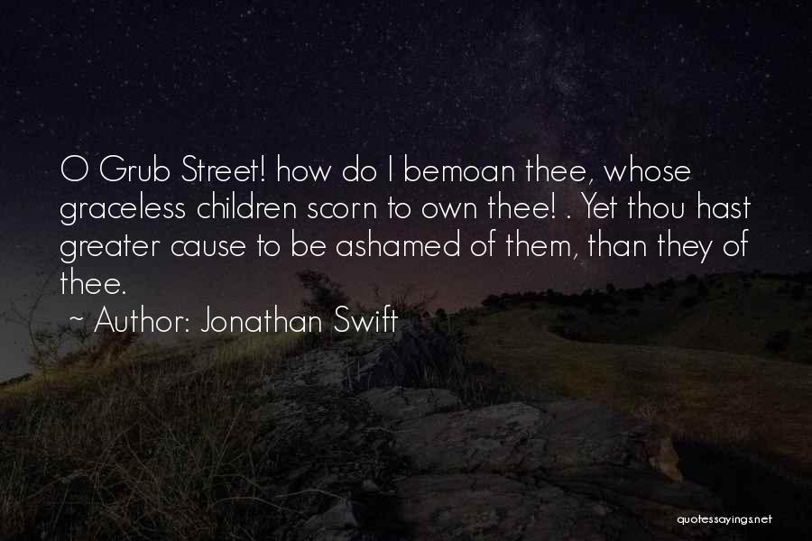 Greater Cause Quotes By Jonathan Swift