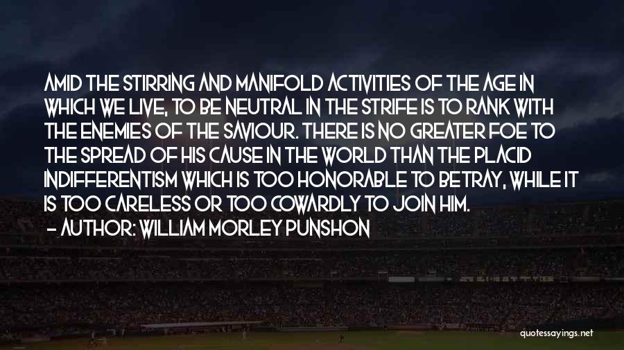 Greater Cause Quotes By William Morley Punshon