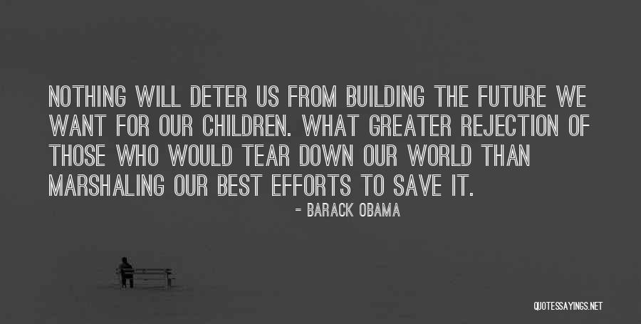 Greater Future Quotes By Barack Obama