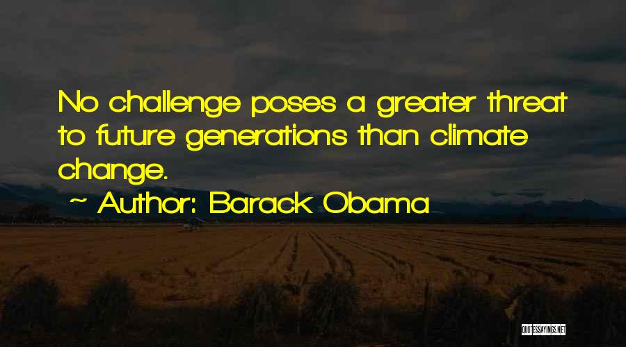 Greater Future Quotes By Barack Obama