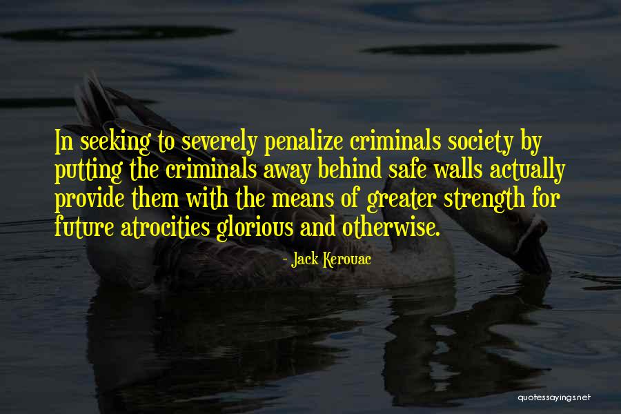 Greater Future Quotes By Jack Kerouac