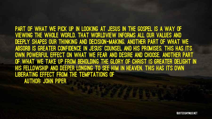 Greater Glory Quotes By John Piper