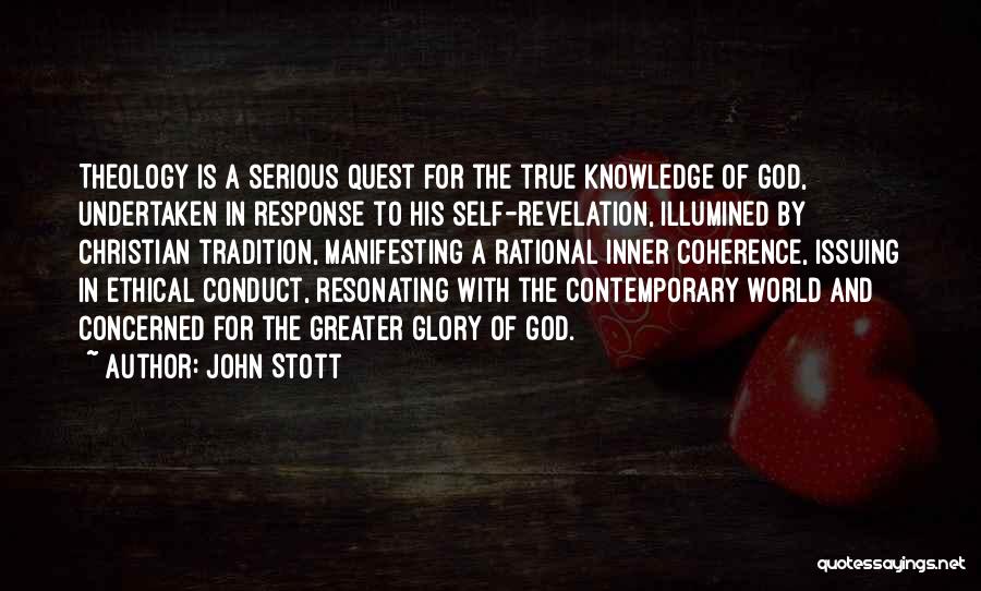 Greater Glory Quotes By John Stott