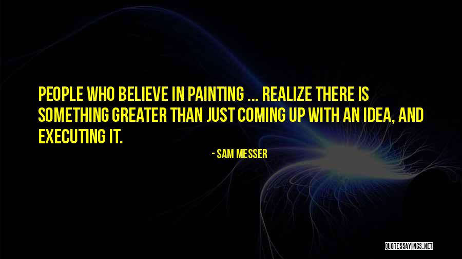 Greater Is Coming Quotes By Sam Messer