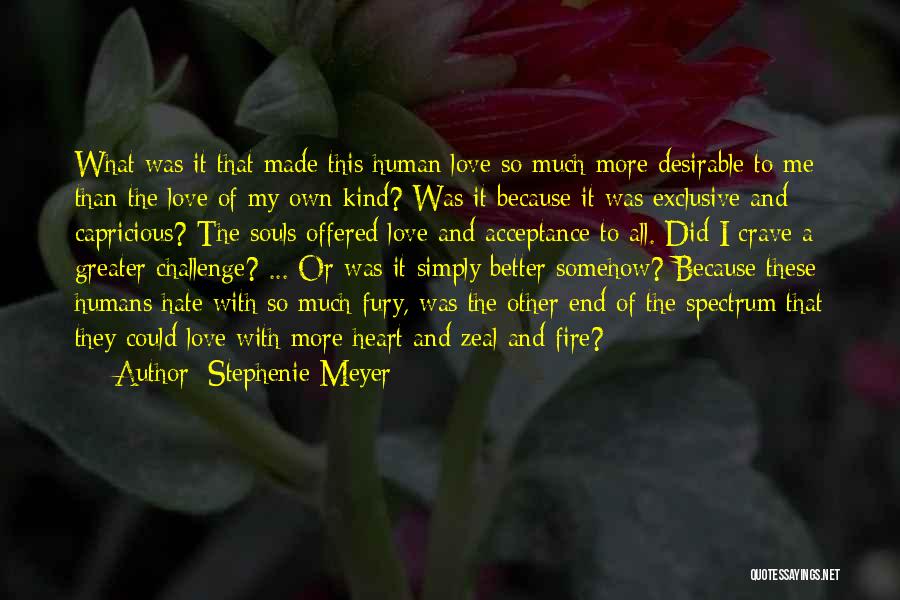 Greater Love Quotes By Stephenie Meyer