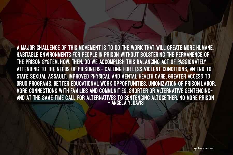 Greater Place Quotes By Angela Y. Davis Greater Place Quotes By Angela Y. Davis