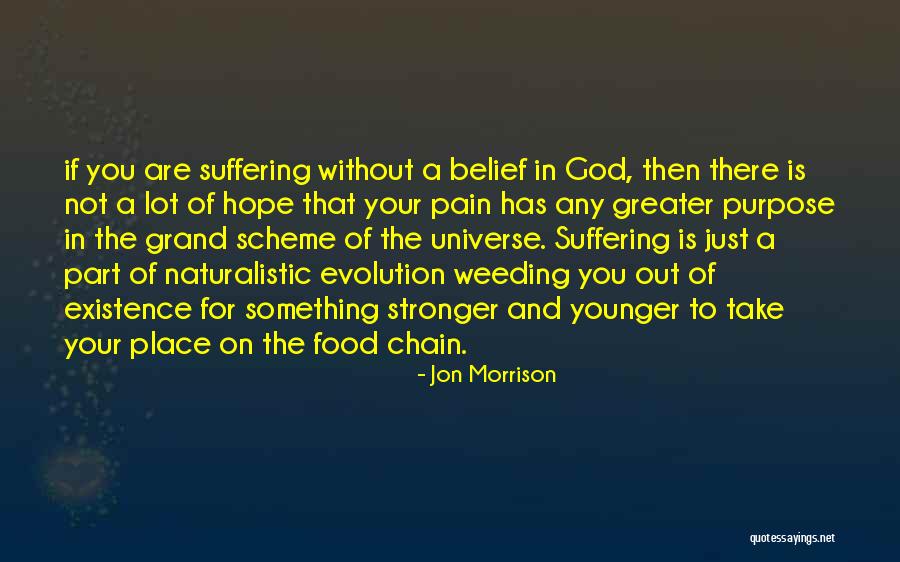 Greater Place Quotes By Jon Morrison Greater Place Quotes By Jon Morrison