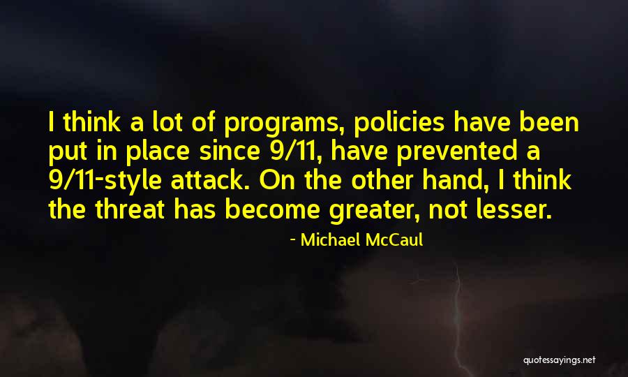 Greater Place Quotes By Michael McCaul Greater Place Quotes By Michael McCaul
