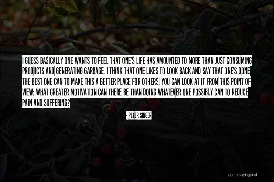 Greater Place Quotes By Peter Singer Greater Place Quotes By Peter Singer
