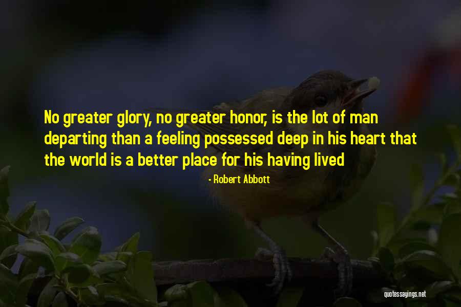 Greater Place Quotes By Robert Abbott Greater Place Quotes By Robert Abbott