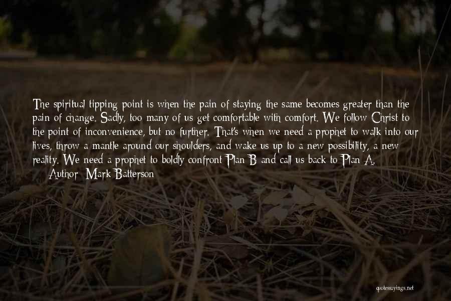 Greater Plan Quotes By Mark Batterson