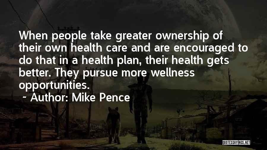 Greater Plan Quotes By Mike Pence