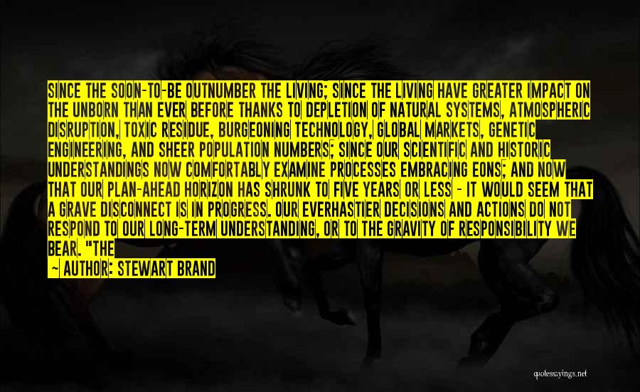 Greater Plan Quotes By Stewart Brand