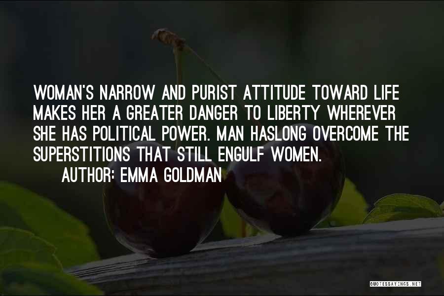 Greater Power Quotes By Emma Goldman