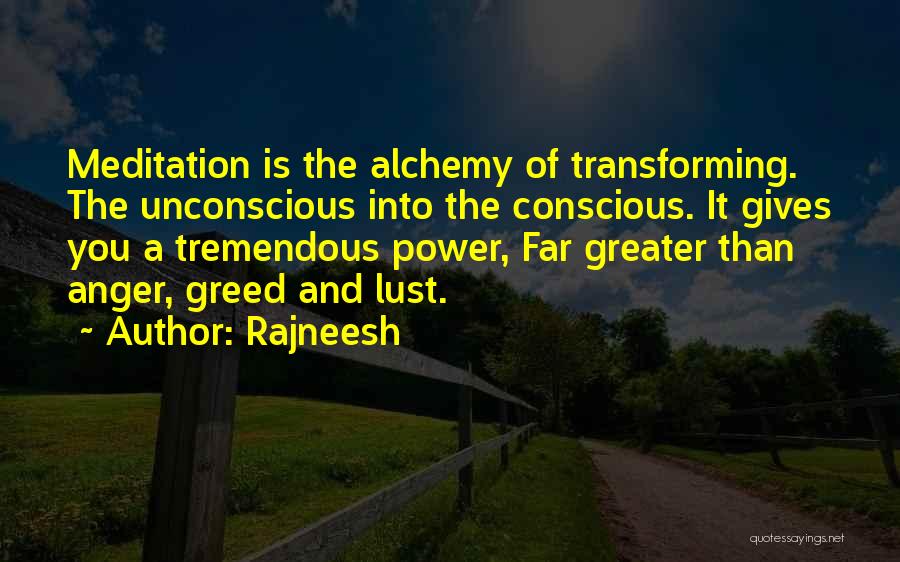 Greater Power Quotes By Rajneesh
