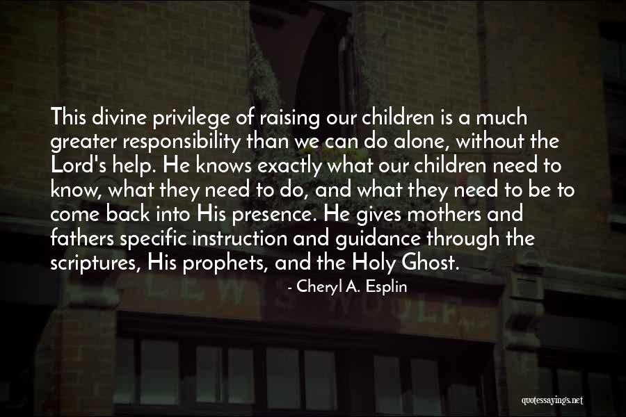 Greater Prophets Quotes By Cheryl A. Esplin Greater Prophets Quotes By Cheryl A. Esplin