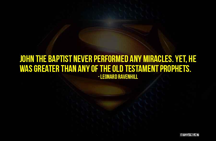 Greater Prophets Quotes By Leonard Ravenhill Greater Prophets Quotes By Leonard Ravenhill