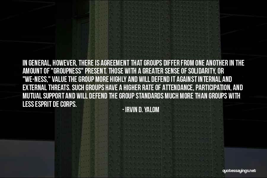 Greater Standards Quotes By Irvin D. Yalom Greater Standards Quotes By Irvin D. Yalom