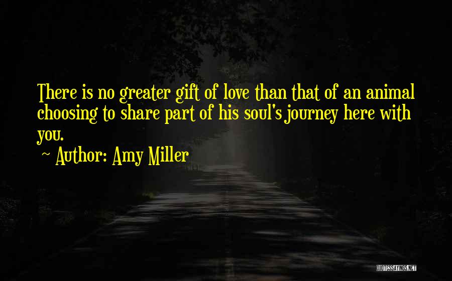 Greater Than Love Quotes By Amy Miller