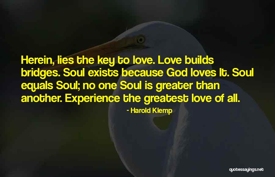 Greater Than Love Quotes By Harold Klemp