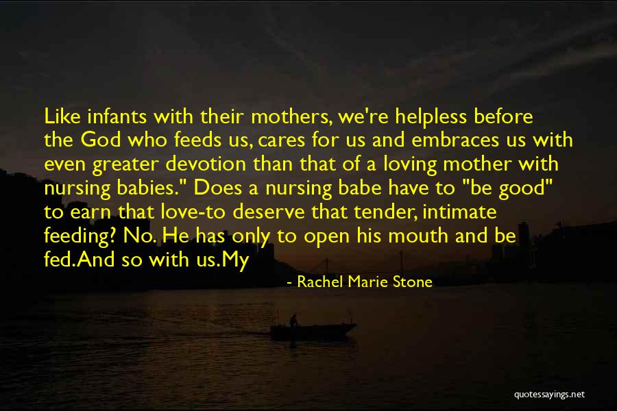Greater Than Love Quotes By Rachel Marie Stone Greater Than Love Quotes By Rachel Marie Stone