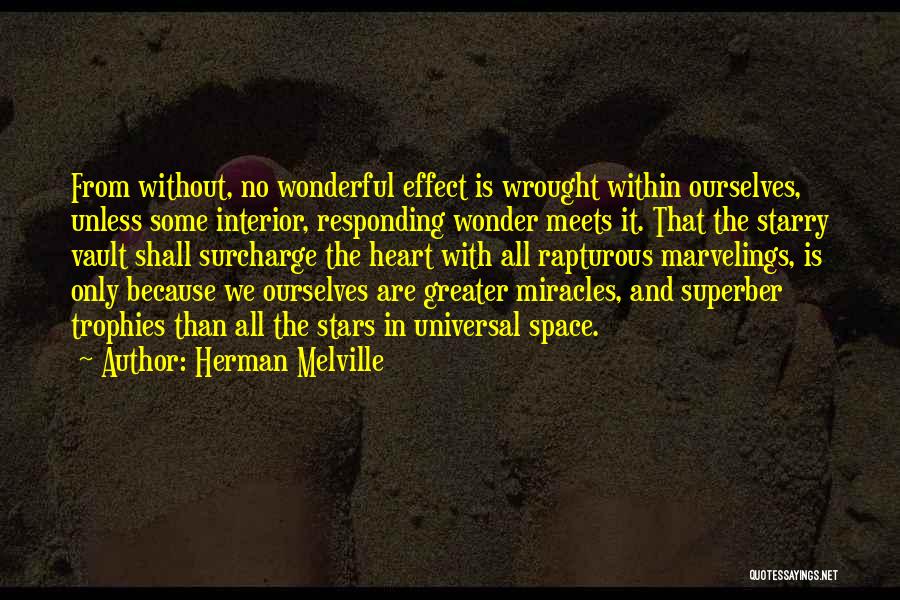 Greater Than Ourselves Quotes By Herman Melville