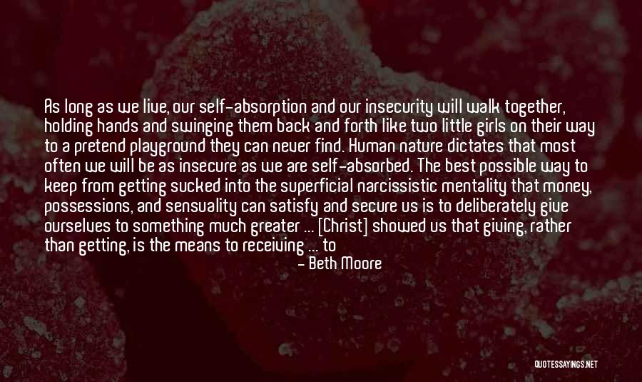 Greater Than Yourself Quotes By Beth Moore Greater Than Yourself Quotes By Beth Moore