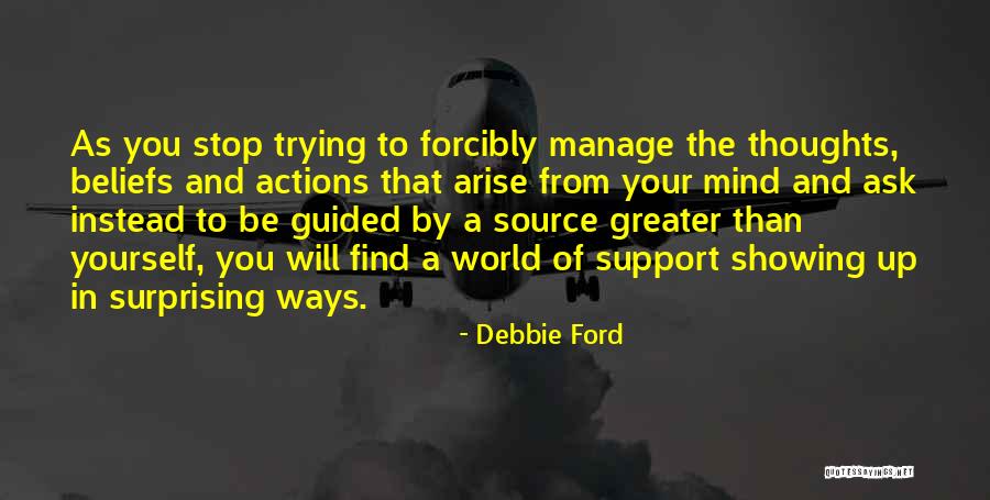 Greater Than Yourself Quotes By Debbie Ford