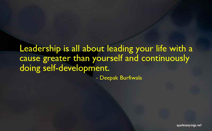 Greater Than Yourself Quotes By Deepak Burfiwala