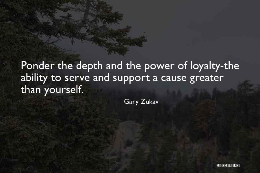 Greater Than Yourself Quotes By Gary Zukav Greater Than Yourself Quotes By Gary Zukav